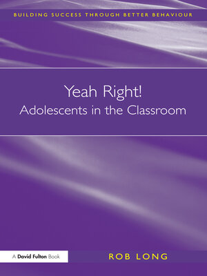 cover image of Yeah Right! Adolescents in the Classroom
